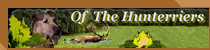 Mit einem Klick kommen Sie auf die Homepage des Zwingers "Of The Hunterriers"